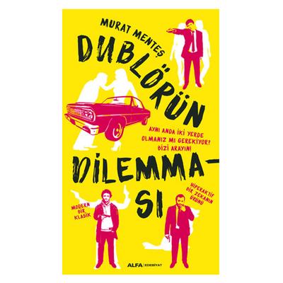Alfa - Murat Menteş - Dublörün Dilemması
