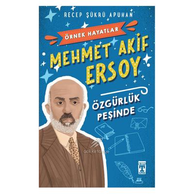 Timaş - Örnek Hayatlar - Mehmet Akif Ersoy Özgürlük Peşinde