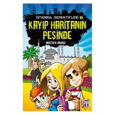 Timaş - Mustafa Orakçı - İstanbul Dedektifleri Kayıp Haritanın Peşinde