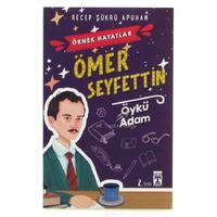 Timaş - Örnek Hayatlar Ömer Seyfettin Öykü Adam