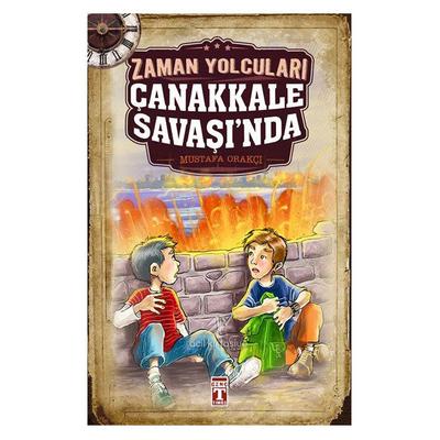 Timaş - Zaman Yolcuları Çanakkale Savaşında