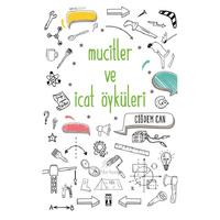 Timaş - Çiğdem Can - Mucitler Ve İcat Öyküleri