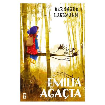 Timaş - Bernhard Hagemann- Emilia Ağaçta