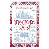 Timaş - Özgür Balpınar - Yeryüzünün Kalbi