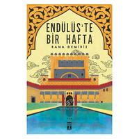 Timaş - Rana Demiriz- Endülüste Bir Hafta