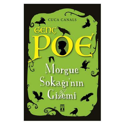 Timaş  - Cuca Canals - Genç Poe Morgue Sokağının Gizemi