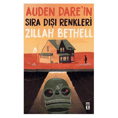 Timaş  - Zillah Bethell- Auden Dare'in Sıra Dışı Renkleri