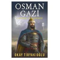 Timaş - Okay Tiryakioğlu - Osman Gazi Çınarın Gölgesinde
