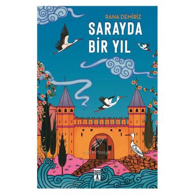 Timaş - Rana Demiriz- Sarayda Bir Yıl