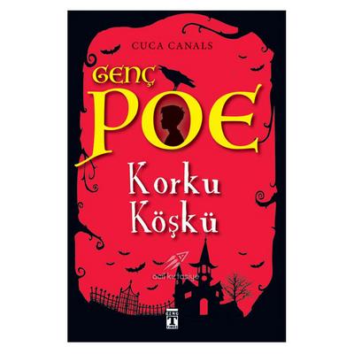 Timaş - Cuca Canals - Genç Poe Korku Köşkü