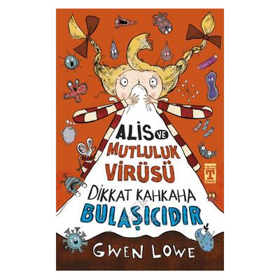 Timaş - Alis Ve Mutluluk Virüsü Dikkat Kahkaha Bulaşıcıdır