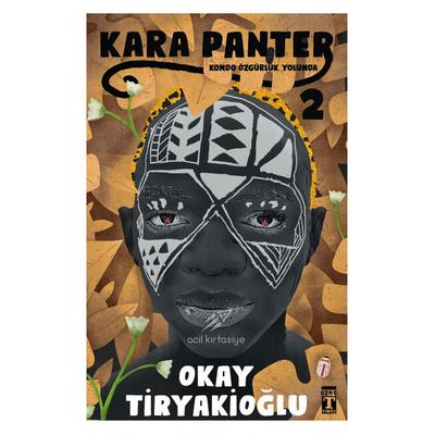 Timaş - Okay Tiryakioğlu - Kara Panter Kondo Özgürlük Yolunda