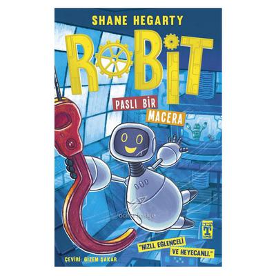 Timaş - Shane Hegarty- Robit Paslı Bir Macera