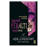 Timaş - Abie Longstaff- Tehlikenin Kokusu Gizemli Yeraltı Kütüphanesi