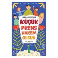 Timaş - Abdullah Harmancı - Küçük Prens Hakem Olsun