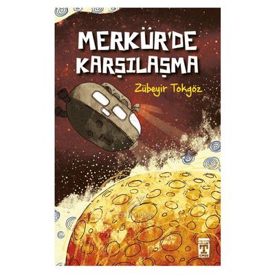 Timaş - Zübeyir Tokgöz- Merkürde Karşılaşma