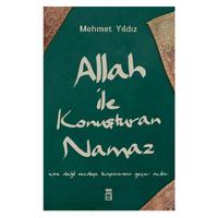 Timaş - Mehmet Yıldız - Allah İle Konuşturan Namaz