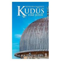 Timaş - Talha Uğurluel - Dinlerin Başkenti Kudüs Eski Şehir