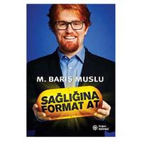 Doğan - M.Barış Muslu - Sağlığına Format At
