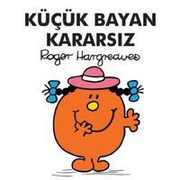 Doğan - Roger Hargreaves - Küçük Bayan Kararsız
