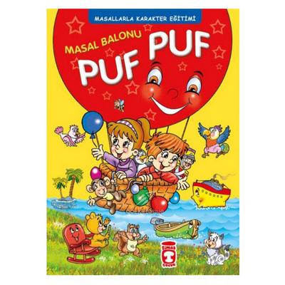 Timaş - Masallarla Karakter Eğitimi - Masal Balonu Puf Puf (Karton Kapaklı)