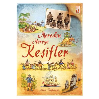 Timaş - Anna Claybourne- Nereden Nereye Keşifler