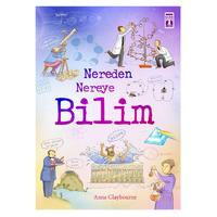 Timaş - Anna Claybourne- Nereden Nereye Bilim