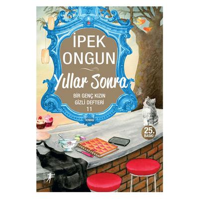 Artemis - İpek Ongun - Bir Genç Kızın Gizli Defteri 11 Yıllar Sonra