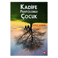 Beyaz Balina - Nadia Hashimi - Kadife Pantolonlu Çocuk