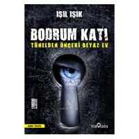 Yediveren - Işıl Işık - Tünelden Önceki Beyaz Ev 2 Bodrum Katı