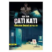 Yediveren - Işıl Işık - Tünelden Önceki Beyaz Ev 3 Çatı Katı