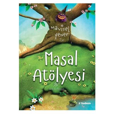 Tudem - Mavisel Yener İle Masal Atölyesi