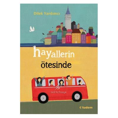 Tudem - Dilek Yardımcı - Hayallerin Ötesinde