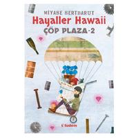 Tudem - Miyase Sertbarut - Hayaller Hawaii Çöp Plaza 2