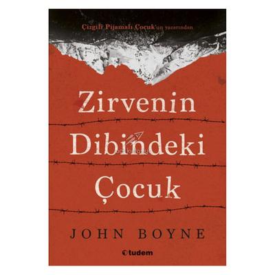 Tudem - John Boyne - Zirvenin Dibindeki Çocuk