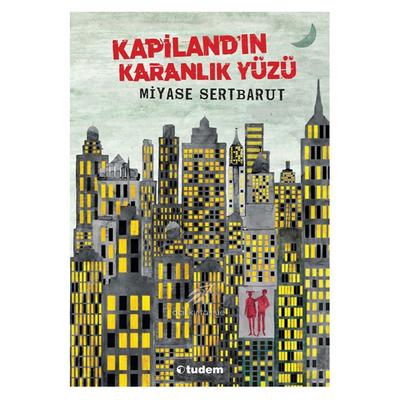 Tudem - Miyase Sertbarut - Kapilandın Karanlık Yüzü