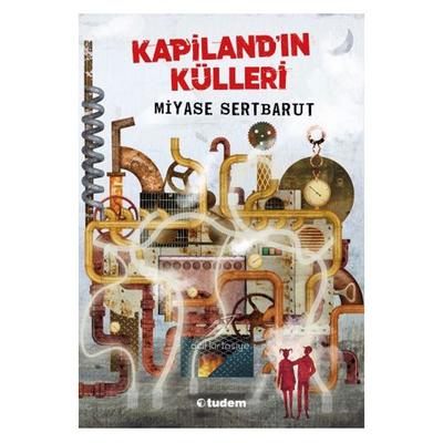 Tudem - Miyase Sertbarut - Kapilandın Külleri