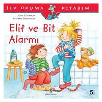 İş Kültür - İlk Okuma Kitabım - Elif Ve Bit Alarmı