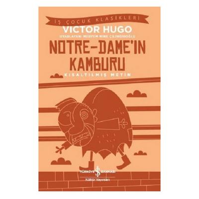 İş Kültür - Çocuk Klasikleri - Victor Hugo - Notre Dame' In Kamburu İnce