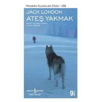 İş Kültür - Jack London - Ateş Yakmak