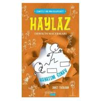 Yakamoz - Haylaz Derek'in Maceraları - Hayatım Sınav