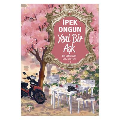 Artemis - İpek Ongun - Bir Genç Kızın Gizli Defteri 13 Yeni Bir Aşk