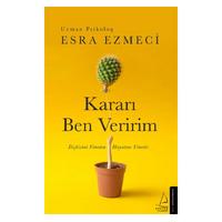 Destek - Esra Ezmeci - Kararı Ben Veririm