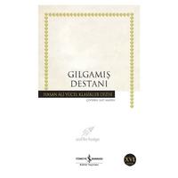 İş Kültür - Hasan Ali Yücel - Gılgamış Destanı