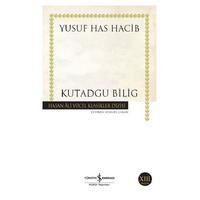 İş Kültür - Yusuf Has Hacib - Kutadgu Bilig