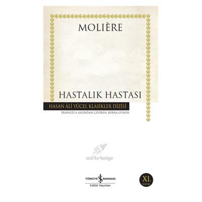 İş Kültür - Moliere - Hastalık Hastası