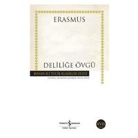 İş Kültür - Erasmus - Deliliğe Övgü