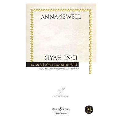 İş Kültür - Klasikler Dizisi - Anna Sewell - Siyah İnci