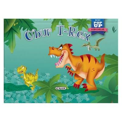 Çiçek Pop Up 3 Boyutlu Masallar - Obur T-Rex