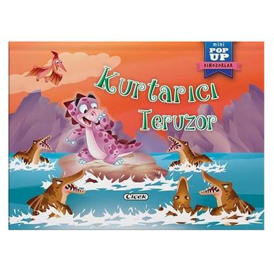 Çiçek Pop Up 3 Boyutlu Masallar - Kurtarıc Teruzor